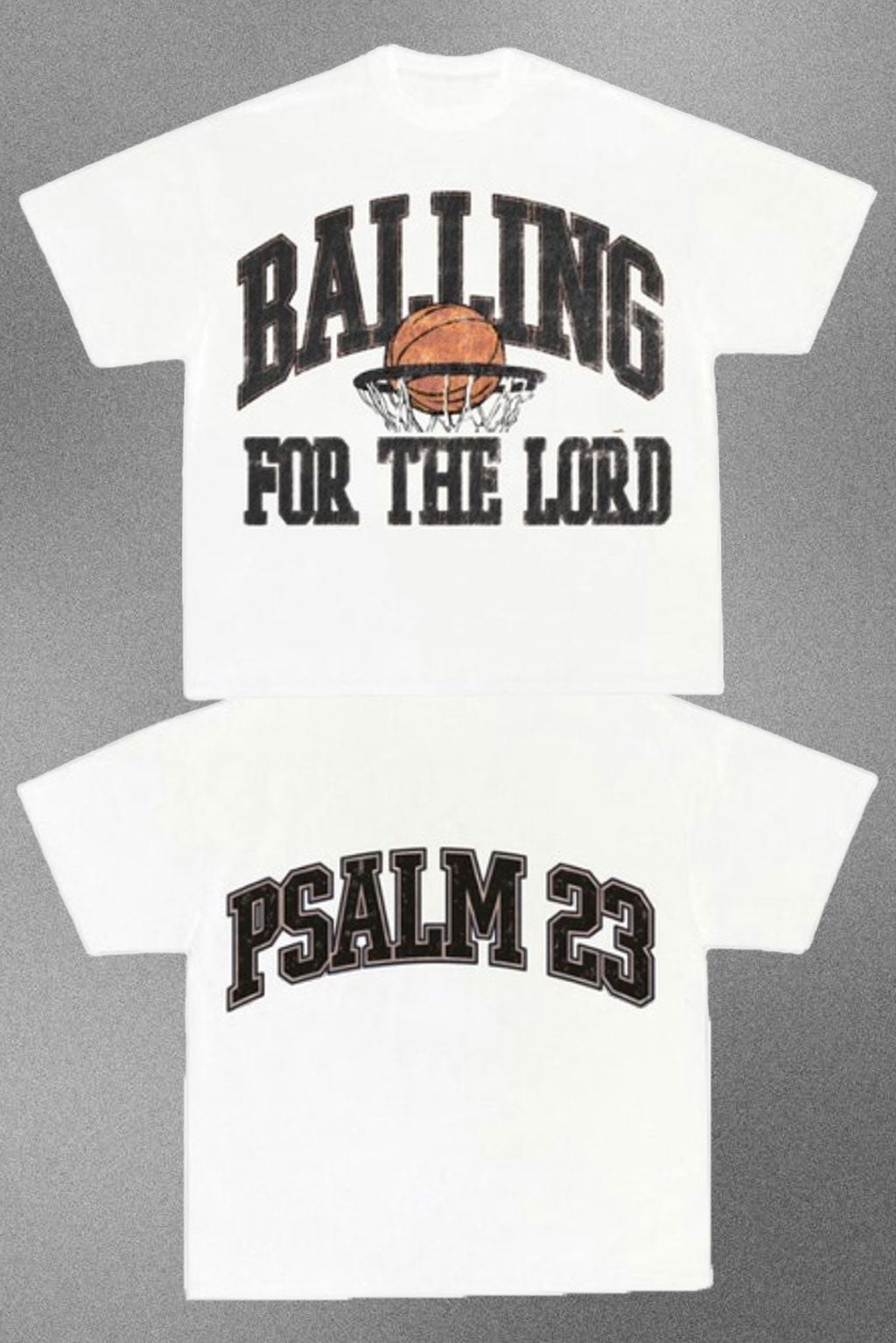 BALLING FOR THE LORD T-SHIRT