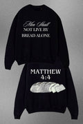 MATTHEW 4:4 SWEATSHIRT