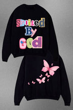 SPOILED BY GOD SWEATSHIRT